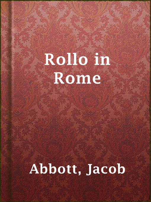 Title details for Rollo in Rome by Jacob Abbott - Available